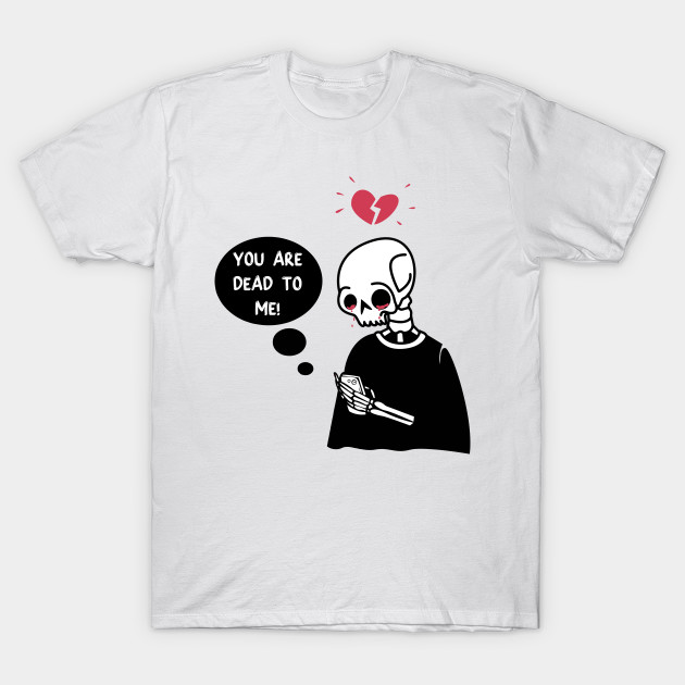 You Are Dead To Me